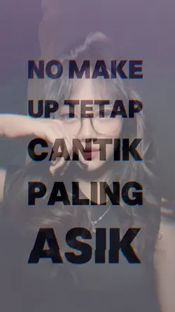 NOMAKE UP TTP CANTIK
