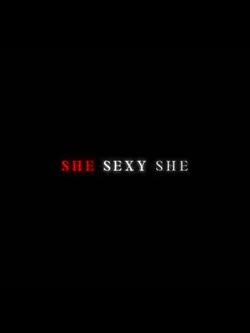 she sexy 