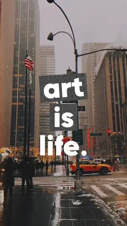 art is life