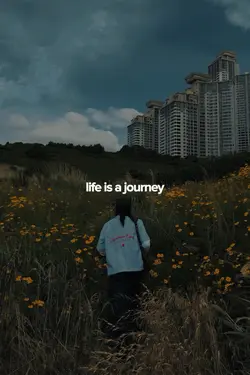 Life is a journey