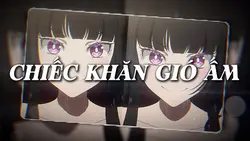CHIẾC KHĂN GIÓ ẤM