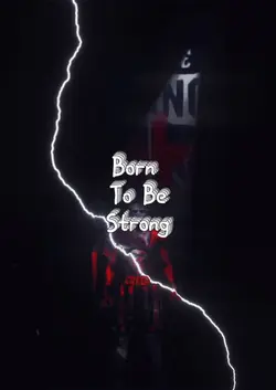 Born To Be Strong