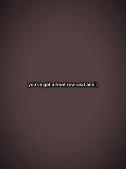front row seat