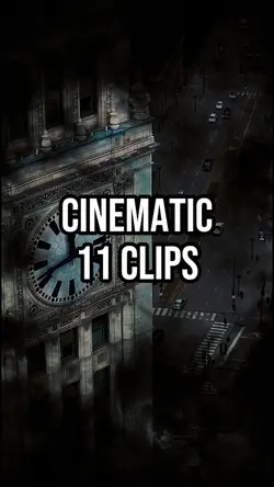 11 Clips Cinematic