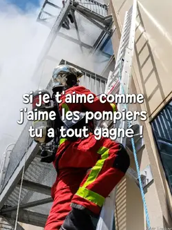 I like firefighters 