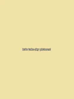 Letstakeskypictures