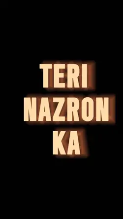 Teri nazron ka