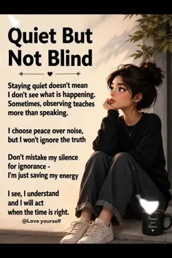 Quiet But Not Blind