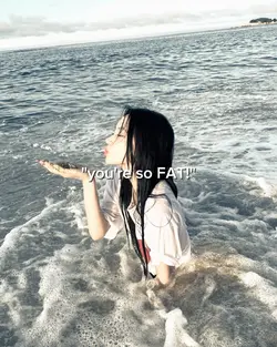 "you're so fat!!"