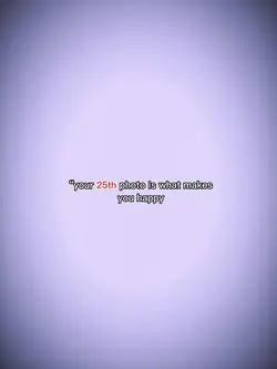 Your 25th photo