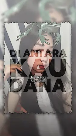 DI ANTARA KAU DANA