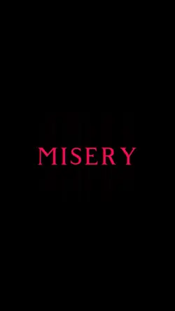 misery