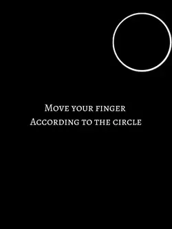 Move your finger