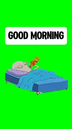 GOOD MORNING