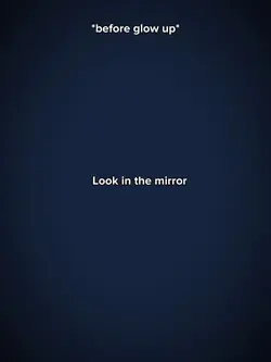 Look in the mirror 