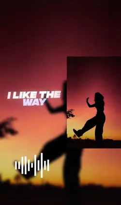 i like the way