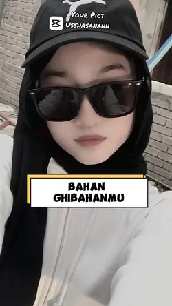 BAHAN GHIBAH MU