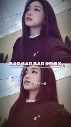 Bar Bar Bar Remix
