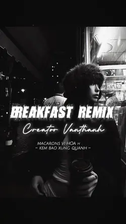 BREAKFAST REMIX