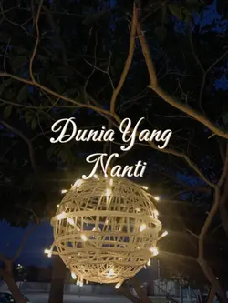 Dunia yang nanti