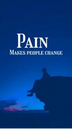 Pain change you