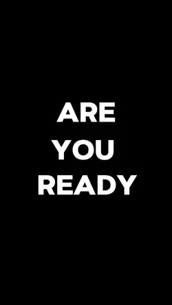 are you ready??