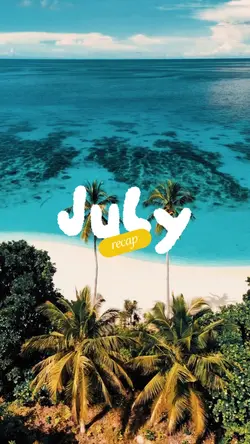 july recap 2025