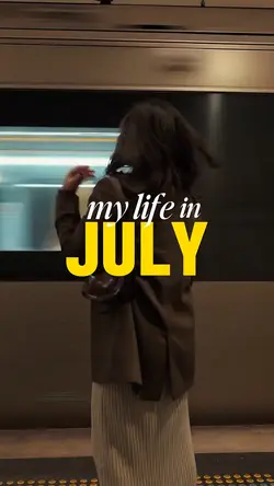 My life in July