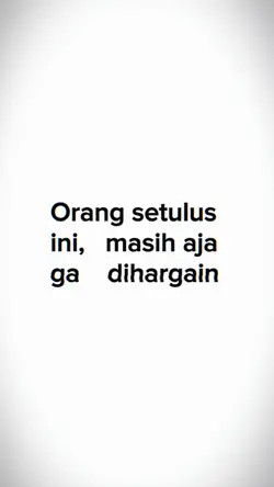 orang setulus ini