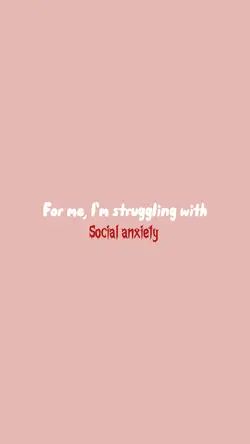 Social Anxiety!