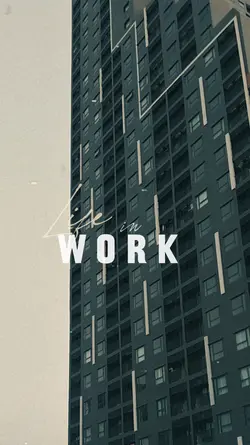 life in work