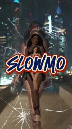 Slowmo 