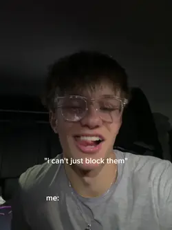 I can't just block t