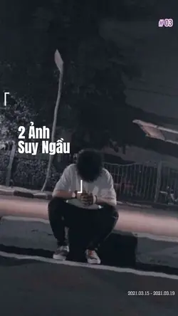 2 ẢNH SUY NGẦU