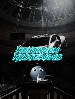 Montagem Mysterious 