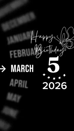 BIRTHDAY 5 MARCH