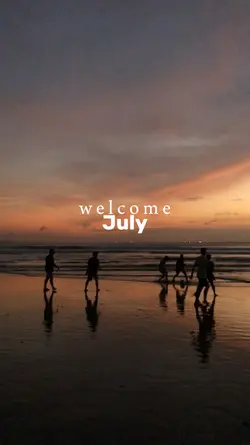 welcome July 