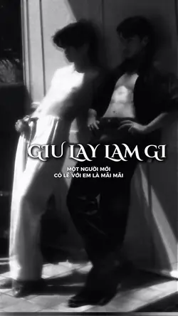Giữ lấy làm gì