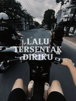 LALU TERSENTAK DIRIK