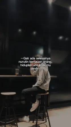 Hiduplah untuk dirim