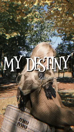 my destiny