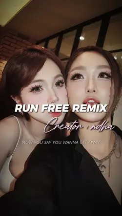 RUN FREE REMIX