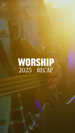 2025 Worship Recap 