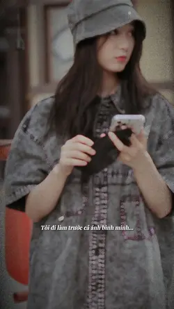 Tôi đi làm trước cả 