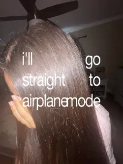 airplane mode!