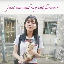 just me and my cat 