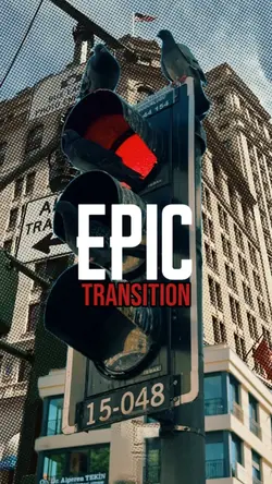 EPIC TRANSITION 4K 