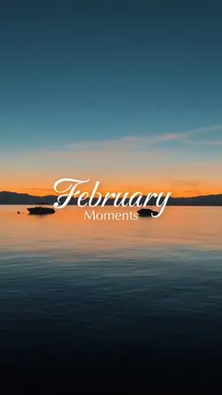 February Moments 