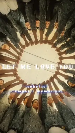 LET ME LOVE YOU