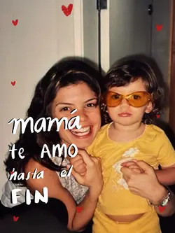 MamáTeAmoHastaElFin♥️